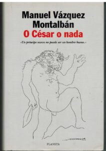 Portada O CESAR O NADA - MANUEL VAZQUEZ MONTALBAN - PLANETA