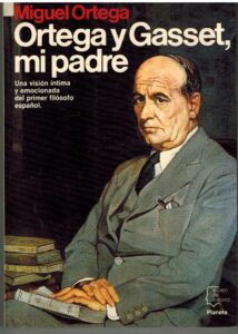 Portada ORTEGA Y GASSET MI PADRE - MIGUEL ORTEGA - PLANETA