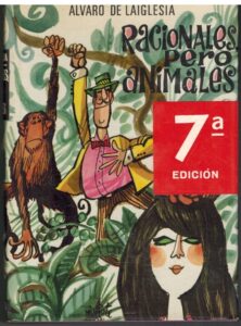 Portada RACIONALES PERO ANIMALES - ALVARO DE LAIGLESIA - PLANETA