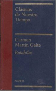 Portada RETAHILAS - CARMEN MARTIN GAITE - PLANETA