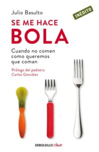 Portada SE ME HACE BOLA - JULIO BASULTO - DEBOLSILLO