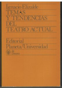 Portada TEMAS Y TENDENCIAS DEL TEATRO ACTUAL - IGNACIO ELIZALDE - PLANETA