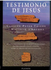 Portada TESTIMONIO DE JESUS - CARSTEN PETER THIEDE / MATTHEW D ANCONA - PLANETA