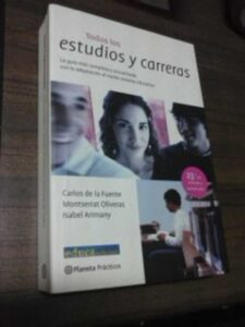 Portada TODOS LOS ESTUDIOS Y CARRERAS - CARLOS DE LA FUENTE - PLANETA