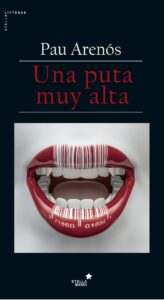 Portada UNA PUTA MUY ALTA - PAU ARENOS - STELLA MARIS
