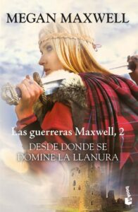 Portada DESDE DONDE SE DOMINE LA LLANURA - MEGAN MAXWELL - BOOKET