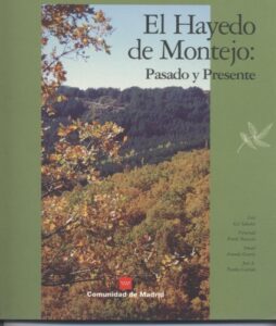 Portada EL HAYEDO DE MONTEJO. PASADO Y PRESENTE - LUIS A. GIL SÁNCHEZ - COMUNIDAD DE MADRID