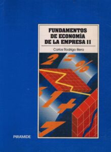 Portada FUNDAMENTOS DE ECONOMÍA DE LA EMPRESA II - CARLOS RODRIGO ILLERA - PIRAMIDE