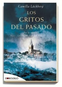 Portada LOS GRITOS DEL PASADO - CAMILLA LÄCKBERG - MAEVA BOLSILLO