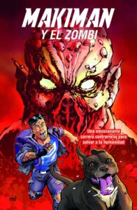 Portada MAKIMAN Y EL APOCALIPSIS ZOMBI - MAKIMAN - PLAZA Y JANES