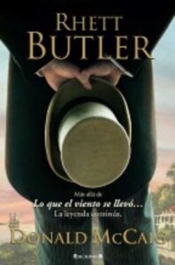 Portada RHETT BUTLER - DONALD MCCAIG - EDICIONES B
