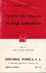 Portada VEINTE MIL LEGUAS DE VIAJE SUBMARINO - JULIO VERNE - PORRUA