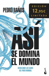 Portada ASÍ SE DOMINA EL MUNDO - PEDRO BAÑOS - BOOKET