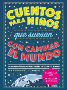 Portada CUENTOS PARA NIÑOS QUE SUEÑAN CON CAMBIAR EL MUNDO - G. L. MARVEL - DUOMO EDICIONES