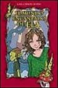 Portada EL MUNDO ENCANTADO DE ELA - CARSON, GAIL - EDICIONES B
