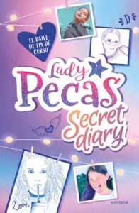 Portada EL BAILE DE FIN DE CURSO (LADY PECAS SECRET DIARY 1) - LADY PECAS - MONTENA