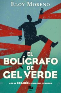 Portada EL BOLÍGRAFO DE GEL VERDE - ELOY MORENO - EDICIONES B