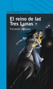 Portada EL REINO DE LAS TRES LUNAS - FERNANDO J LOPEZ - ALFAGUARA