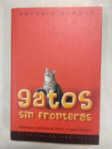 Portada GATOS SIN FRONTERAS - ANTONIO BURGOS - CIRCULO DE LECTORES