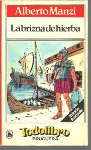 Portada LA BRIZNA DE HIERBA - ALBERTO MANZI - BRUGUERA