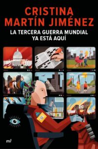 Portada LA TERCERA GUERRA MUNDIAL YA ESTÁ AQUÍ - CRISTINA MARTÍN JIMÉNEZ - MARTINEZ ROCA