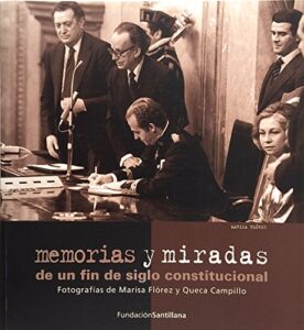 Portada MEMORIAS Y MIRADAS DE UN FIN DE SIGLO INSTITUCIONAL - MARISA FLOREZ Y QUECA CAMPILLO - FUNDACION SANTILLANA