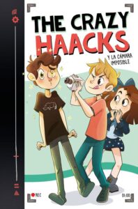 Portada THE CRAZY HAACKS Y LA CÁMARA IMPOSIBLE (SERIE THE CRAZY HAACKS 1) - THE CRAZY HAACKS - MONTENA
