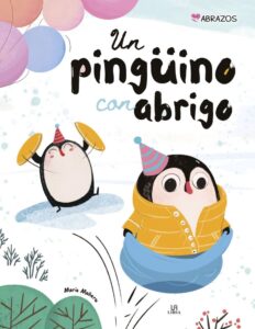 Portada -UN PINGUINO CON ABRIGO - ABRAZOS - EQUIPO EDITORIAL -