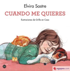Portada CUANDO ME QUIERES - ELVIRA SASTRE / GRILLO EN CASA - DESTINO