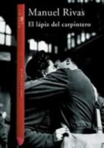 Portada EL LAPIZ DEL CARPINTERO - MANUEL RIVAS - ALFAGUARA