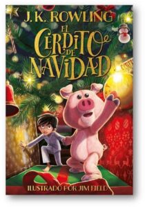 Portada EL CERDITO DE NAVIDAD - J. K. ROWLING - SALAMANDRA
