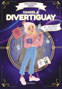 Portada EL DIARIO SECRETO (MYSTERY SERIES 1) - DANIELA DIVERTIGUAY - MONTENA