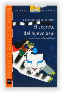 Portada EL SECRETO DEL HUEVO AZUL - GONZÁLEZ VILAR, CATALINA - SM