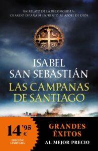 Portada LAS CAMPANAS DE SANTIAGO - ISABEL SAN SEBASTIAN - DEBOLSILLO