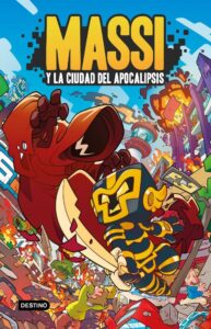 Portada MASSI 1. MASSI Y LA CIUDAD DEL APOCALIPSIS - MASSI - DESTINO