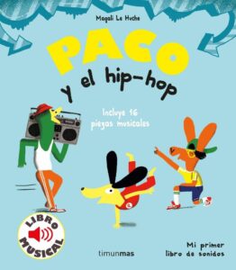 Portada PACO Y EL HIP HOP - MAGALI LE HUCHE - ESPASA CALPE