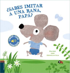 Portada SABES IMITAR A UNA RANA PAPA. ED - AA.VV - EDELVIVES