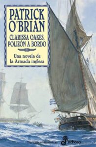 Portada 15. CLARISSA OAKES, POLIZON A BORDO - O'BRIAN, PATRICK - EDHASA