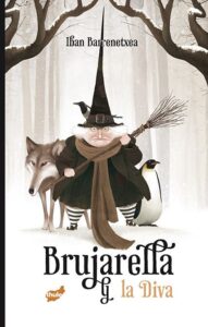 Portada BRUJARELLA Y LA DIVA - IBAN BARRENETXEA BAHAMONDE - THULE EDICIONES