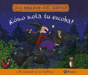 Portada ?COMO MOLA TU ESCOBA! Y EL CARAC - DONALDSON, JULIA - SALVAT