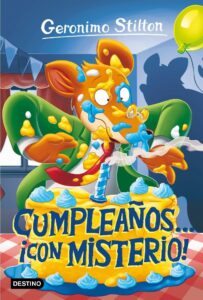 Portada CUMPLEAÑOS... ¡CON MISTERIO! - GERONIMO STILTON - DESTINO