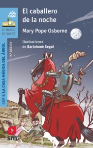 Portada EL CABALLERO DE LA NOCHE - MARY POPE OSBORNE - SM