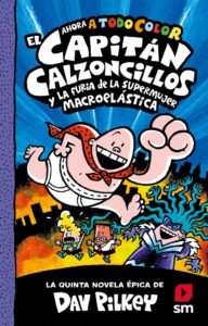 Portada EL CAPITAN CALZONCILLOS Y LA FUR - PILKEY, DAV - SM