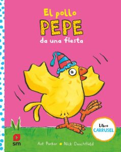 Portada EL POLLO PEPE DA UNA FIESTA - ANT PARKER - SM