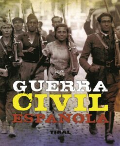 Portada GUERRA CIVIL ESPAÑOLA - JESUS DE ANDRÉS / JESUS CUÉLLAR - TIKAL