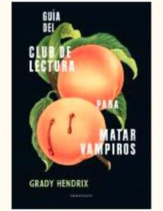 Portada GUÍA DEL CLUB DE LECTURA PARA MATAR VAMPIROS - GRADY HENDRIX - MINOTAURO