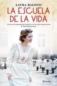 Portada LA ESCUELA DE LA VIDA - LAURA BALDINI - PLANETA