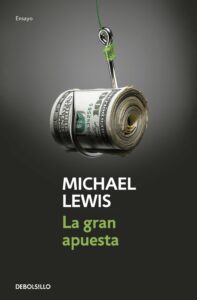 Portada LA GRAN APUESTA - LEWIS, MICHAEL - DEBOLSILLO