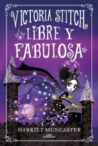 Portada LIBRE Y FABULOSA (VICTORIA STITCH 2) - MUNCASTER, HARRIET - RBA