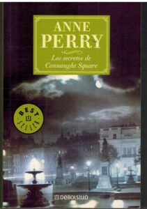 Portada LOS SECRETOS DE CONNAUGHT SQUARE - ANNE PERRY - DEBOLSILLO